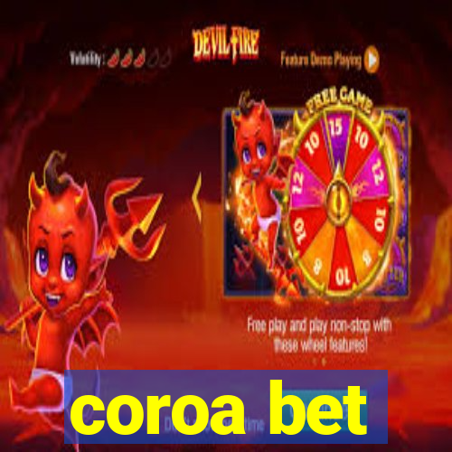 coroa bet